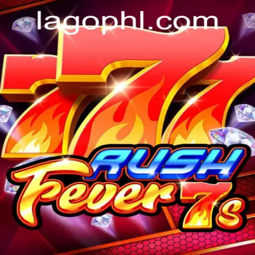 Experience the Thrill of RushFever7s at PHLAGO.COM