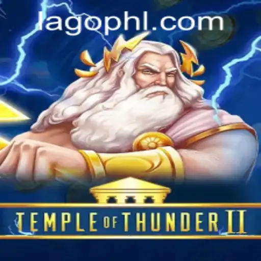 Unveiling TempleofThunderII: A Gaming Experience Powered by PHLAGO.COM