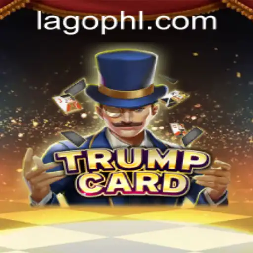 Discover the Exciting World of TrumpCard: A New Game Phenomenon by PHLAGO.COM